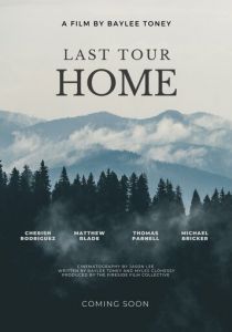 Last Tour Home 2024 Фильм