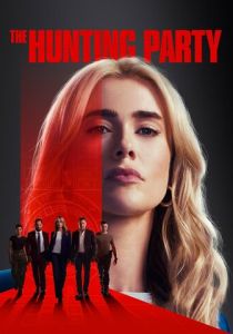 The Hunting Party 2025 Сериал