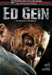 Эд Гейн: Мясник из Плэйнфилда 2007 Фильм