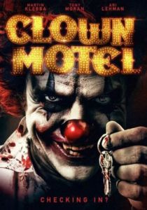 Мотель клоунов: Восставшие 2019 Фильм