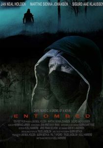 Entombed 2020 Фильм