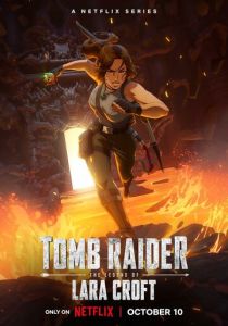 Tomb Raider: Легенда Лары Крофт 2024 Мультсериал