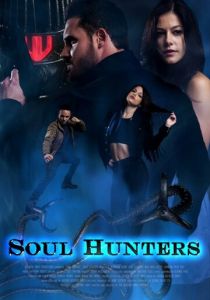 Soul Hunters 2019 Фильм
