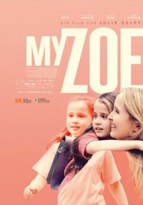 Моя Зои 2019 Фильм
