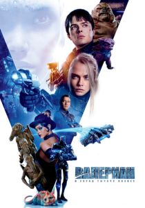Валериан и город тысячи планет 2017 Фильм