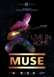 Muse – Live in Rome 2013 Фильм